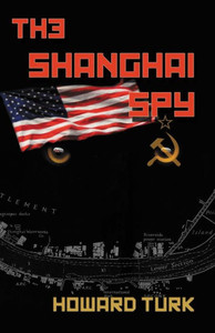 The Shanghai Spy The Shanghai Spy