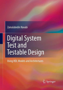 Digital System Test And Testable Design: Using Hdl Models And Architectures