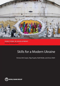 Skills For A Modern Ukraine (Directions In Development)