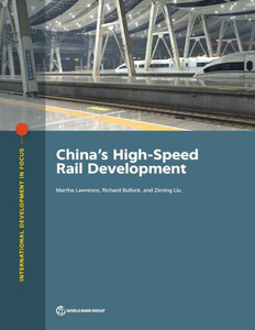 China's High-Speed Rail Development (International Development In Focus)