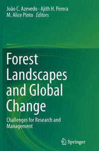 Forest Landscapes And Global Change: Challenges For Research And Management Forest Landscapes And Global Change: Challenges For Research And Management