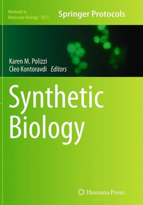 Synthetic Biology (Methods In Molecular Biology, 1073) Synthetic Biology (Methods In Molecular Biology, 1073)