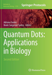 Quantum Dots: Applications In Biology (Methods In Molecular Biology, 1199)