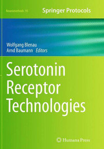 Serotonin Receptor Technologies (Neuromethods, 95)