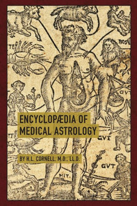 Encyclopaedia Of Medical Astrology Encyclopaedia Of Medical Astrology