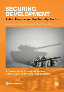 Securing Development: Public Finance And The Security Sector Securing Development: Public Finance And The Security Sector