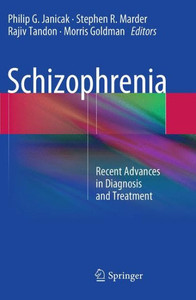 Schizophrenia: Recent Advances In Diagnosis And Treatment