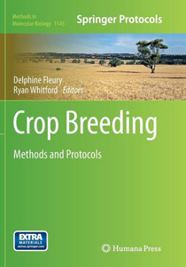 Crop Breeding: Methods And Protocols (Methods In Molecular Biology, 1145)