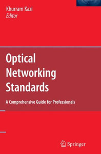 Optical Networking Standards: A Comprehensive Guide For Professionals