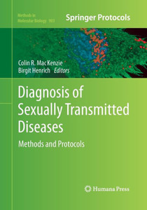 Diagnosis Of Sexually Transmitted Diseases: Methods And Protocols (Methods In Molecular Biology, 903)