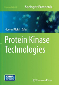 Protein Kinase Technologies (Neuromethods, 68)