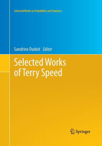 Selected Works Of Terry Speed (Selected Works In Probability And Statistics)