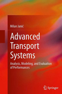 Advanced Transport Systems: Analysis, Modeling, And Evaluation Of Performances