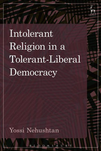 Intolerant Religion In A Tolerant-Liberal Democracy