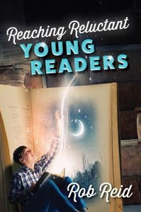 Reaching Reluctant Young Readers Reaching Reluctant Young Readers