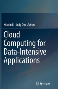 Cloud Computing For Data-Intensive Applications Cloud Computing For Data-Intensive Applications