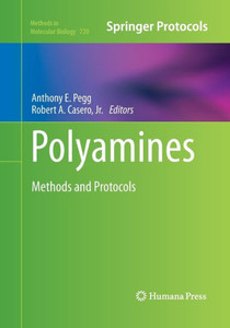 Polyamines: Methods And Protocols (Methods In Molecular Biology, 720)