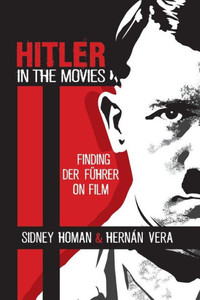 Hitler In The Movies: Finding Der Fuhrer On Film