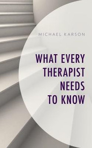 What Every Therapist Needs To Know