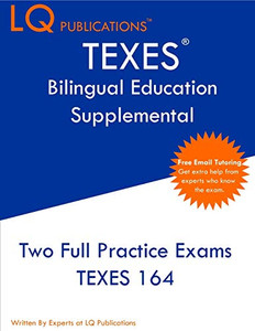 TEXES Bilingual Education Supplemental: Two Full Practice Exam - Free Online Tutoring - Updated Exam Questions TEXES Bilingual Education Supplemental: Two Full Practice Exam - Free Online Tutoring - Updated Exam Questions