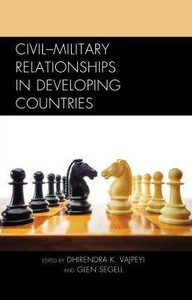 CivilMilitary Relationships In Developing Countries