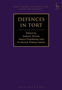 Defences In Tort (Hart Studies In Private Law: Essays On Defences) Defences In Tort (Hart Studies In Private Law: Essays On Defences)