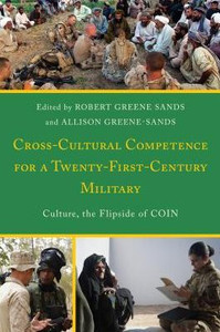 Cross-Cultural Competence For A Twenty-First-Century Military: Culture, The Flipside Of Coin