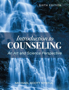 Introduction To Counseling: An Art And Science Perspective Introduction To Counseling: An Art And Science Perspective