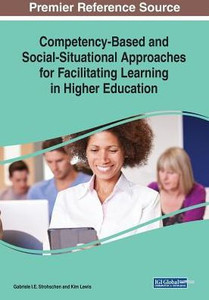 Competency-Based And Social-Situational Approaches For Facilitating Learning In Higher Education