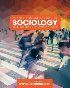 Theory And Application In Sociology: Readings On Contemporary Issues