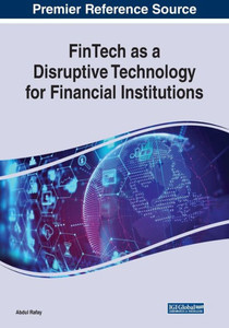 Fintech As A Disruptive Technology For Financial Institutions Fintech As A Disruptive Technology For Financial Institutions