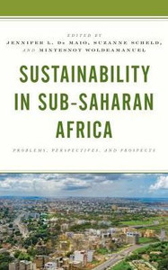 Sustainability In Sub-Saharan Africa: Problems, Perspectives, And Prospects Sustainability In Sub-Saharan Africa: Problems, Perspectives, And Prospects