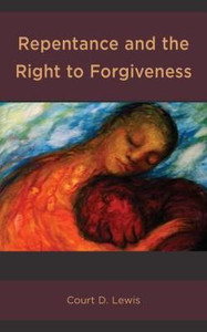 Repentance And The Right To Forgiveness
