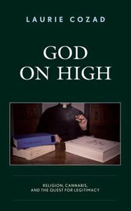 God On High: Religion, Cannabis, And The Quest For Legitimacy