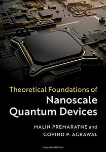 Theoretical Foundations of Nanoscale Quantum Devices