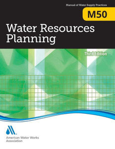 M50 Water Resources Planning, Third Edition (Awwa Manual)