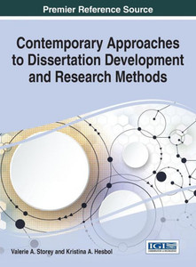 Contemporary Approaches To Dissertation Development And Research Methods (Advances In Knowledge Acquisition, Transfer, And Management) Contemporary Approaches To Dissertation Development And Research Methods (Advances In Knowledge Acquisition, Transfer, And Management)