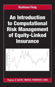 An Introduction To Computational Risk Management Of Equity-Linked Insurance (Chapman And Hall/Crc Financial Mathematics Series)