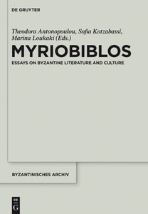 Myriobiblos (Byzantinisches Archiv, 29)