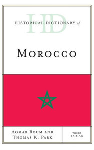 Historical Dictionary Of Morocco (Historical Dictionaries Of Africa)