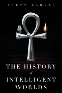 The History Of Intelligent Worlds