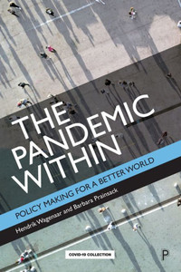 The Pandemic Within: Policy Making For A Better World