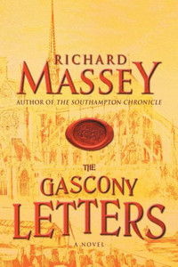 The Gascony Letters (Gregory Of Bordeaux Trilogy) The Gascony Letters (Gregory Of Bordeaux Trilogy)