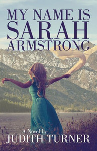 My Name Is Sarah Armstrong My Name Is Sarah Armstrong