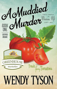 A Muddied Murder (Greenhouse Mysteries) A Muddied Murder (Greenhouse Mysteries)