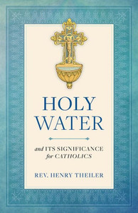 Holy Water And Its Significance For Catholics Holy Water And Its Significance For Catholics
