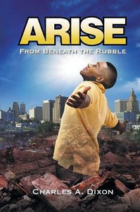 Arise: From Beneath The Rubble Arise: From Beneath The Rubble