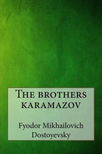 The Brothers Karamazov The Brothers Karamazov