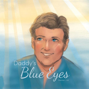 Daddy'S Blue Eyes Daddy'S Blue Eyes