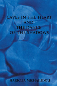 Caves In The Heart & Dance Of The Shadows Caves In The Heart & Dance Of The Shadows
